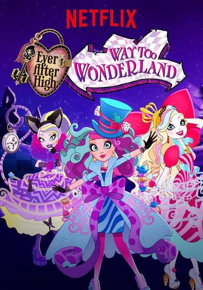 Ever After High: Way Too Wonderland streaming: vedere sui siti di ...